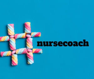 #Nursecoach