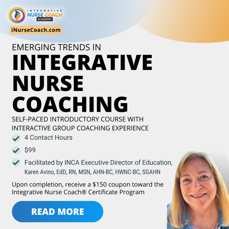 Introduction to Integrative Nurse Coaching: Emerging Trends