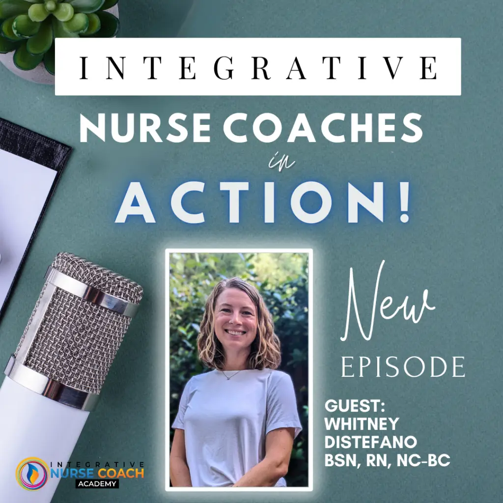 81: Building A New Business As A New Nurse Coach- Whitney Distefano Bsn, Rn, Nc-Bc