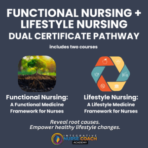 Functional Nursing + Lifestyle Nursing Dual Certificate Pathway