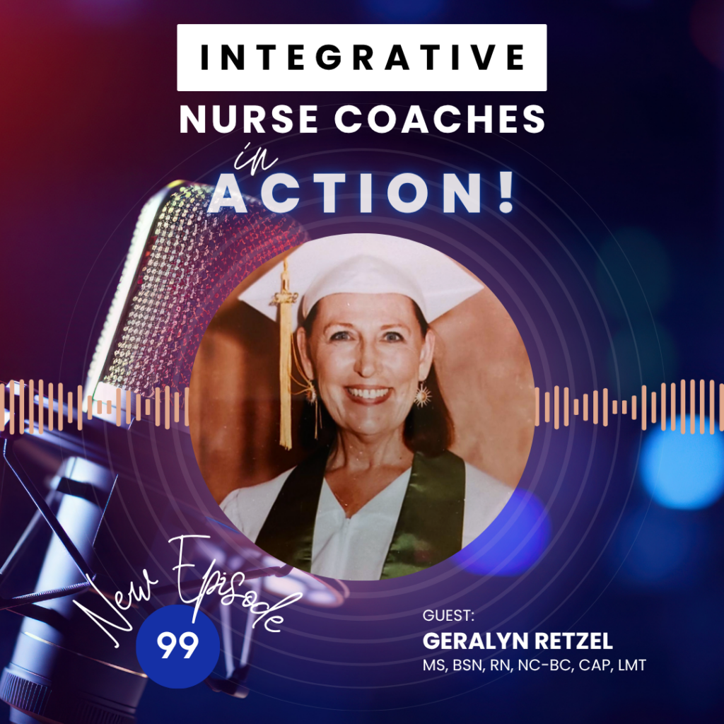 The Nurse Within: Self Healing, Ayurveda, And Integrative Nurse Coaching: Geralyn Retzel Ms, Bsn, Rn, Nc-Bc, Cap, Lmt