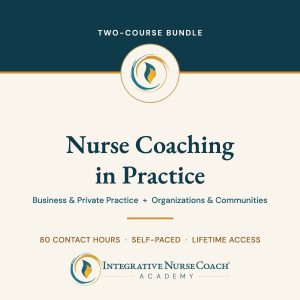 Nurse Coaching In Practice Two-Course Bundle